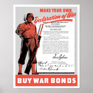 Make Your Own Declaration Of War -- WW2 Poster