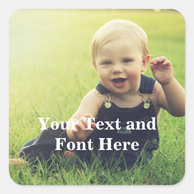 Make Your Own Favourite Photo & Text Customisable Square Sticker (Front)
