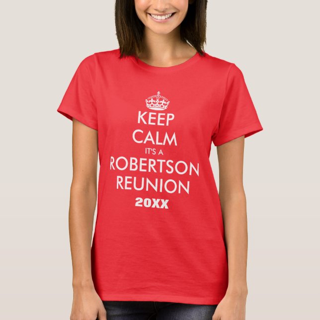 Make your own fun keep calm family reunion t shirt (Front)