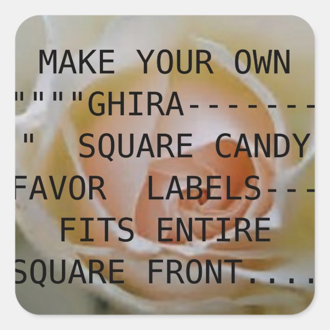 MAKE YOUR OWN GHIRA----CANDY SQUARE LABELS (Front)