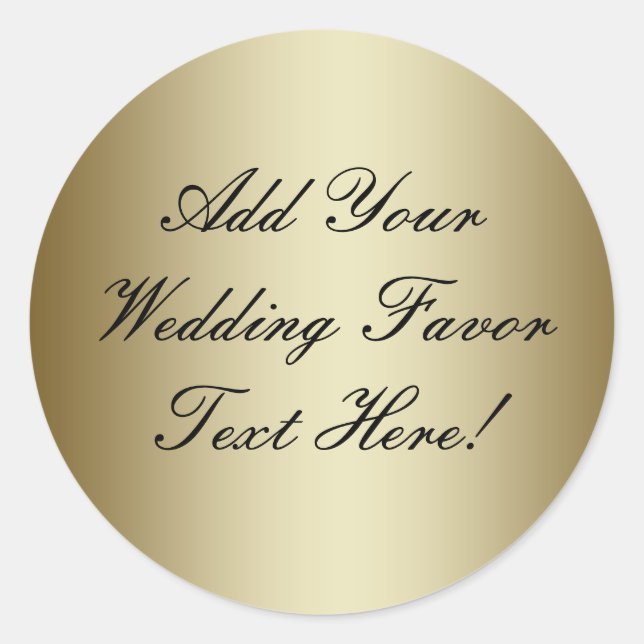 Make your own Gold Wedding Favour Classic Round Sticker (Front)