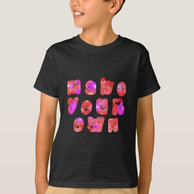 Make Your Own Hearts Art Print Design T-Shirt (Front)