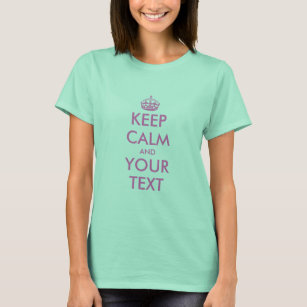 Make your own keep calm and carry on clothes T-Shirt