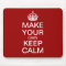 Make Your Own Keep Calm and Carry On Mousepad