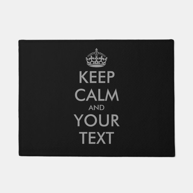 Make your own keep calm and your text door mat (Front)