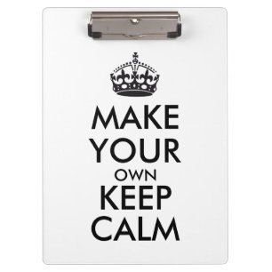 Make your own keep calm - black clipboard