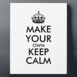 Make your own keep calm - black plaque<br><div class="desc">Hello and welcome, create and customize your own "keep calm" design for this one is unique! Replace the words "make your own keep calm" by the word of your choice and choose the color you want! You can imagine and do everything!! ex: "keep calm and carry on" "keep calm and...</div>