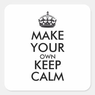 Make your own keep calm - black square sticker