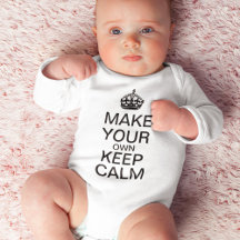 Make Your Own Keep Calm Infant Creeper
