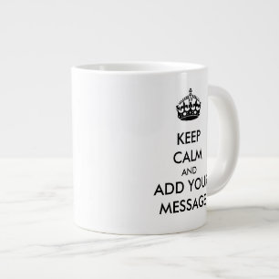 Make Your Own Keep Calm Jumbo Mug