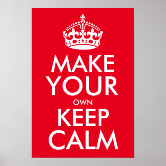 Make your own keep calm poster