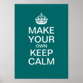 Make Your Own Keep Calm Poster (Template) (Front)