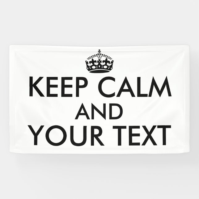 Make Your Own Keep Calm Saying Banner Add a Colour (Horizontal)