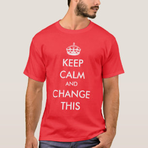 Make Your Own Keep Calm T-Shirt