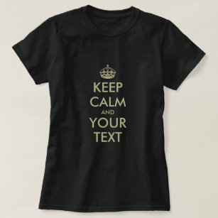 Make your own Keep calm t shirt parody