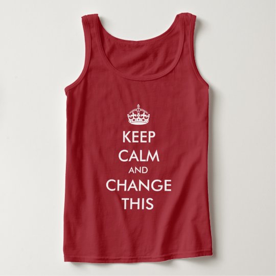 Make Your Own Keep Calm Tank Top