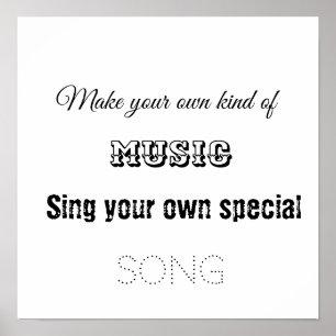 Make your own kind of music poster