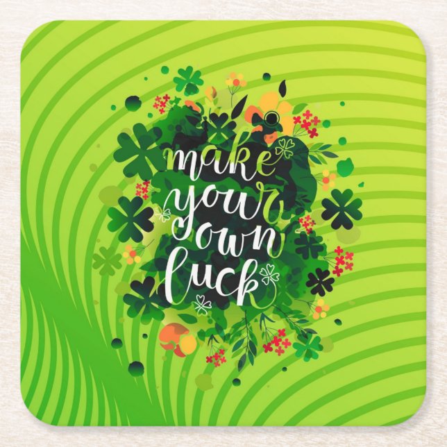 Make your own luck!  square paper coaster (Front)