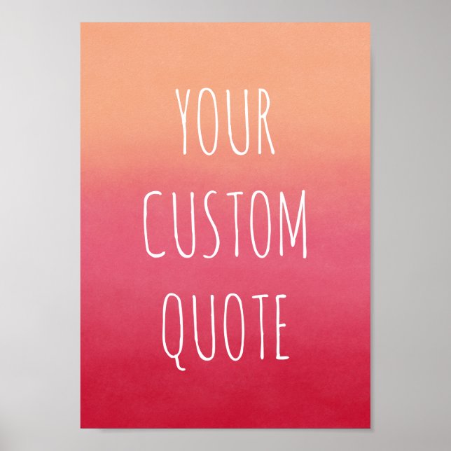 Make Your Own Motivational Quote Pink Abstract Poster (Front)