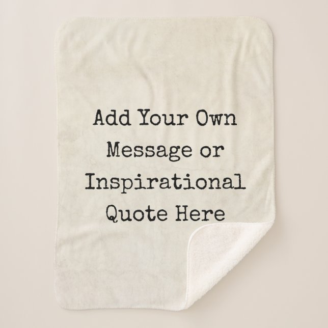 Make Your Own Motivational Quotes, Names, Lyrics Sherpa Blanket (Front)