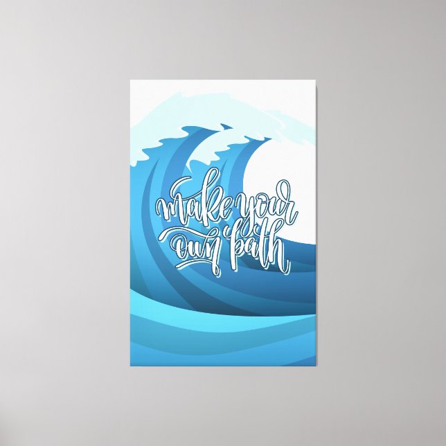 Make your own path | Motivational Quote Canvas Print (Front)