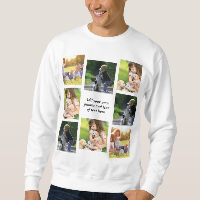 Make your own photo collage and text  sweatshirt (Front)