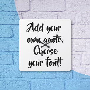 Make your own quote personalised square wall clock