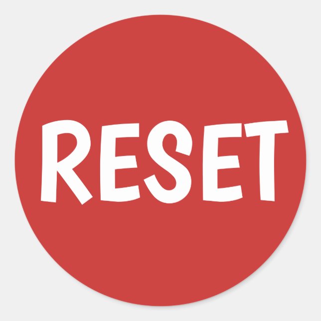 Make Your Own Reset Button Classic Round Sticker (Front)