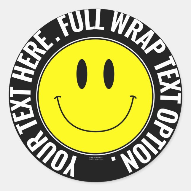 Make Your Own Smilie Round Sticker, Full Text Wrap Classic Round Sticker (Front)