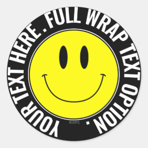 Make Your Own Smilie Round Sticker, Full Text Wrap Classic Round Sticker