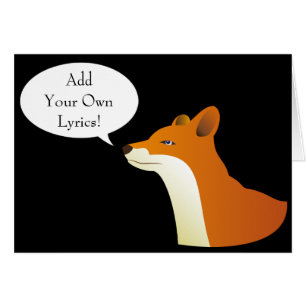 Make Your Own Ylvis What Does the Fox Say Card