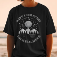 Make your scars your teachers