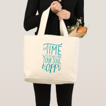Make Your Soul Happy Tote