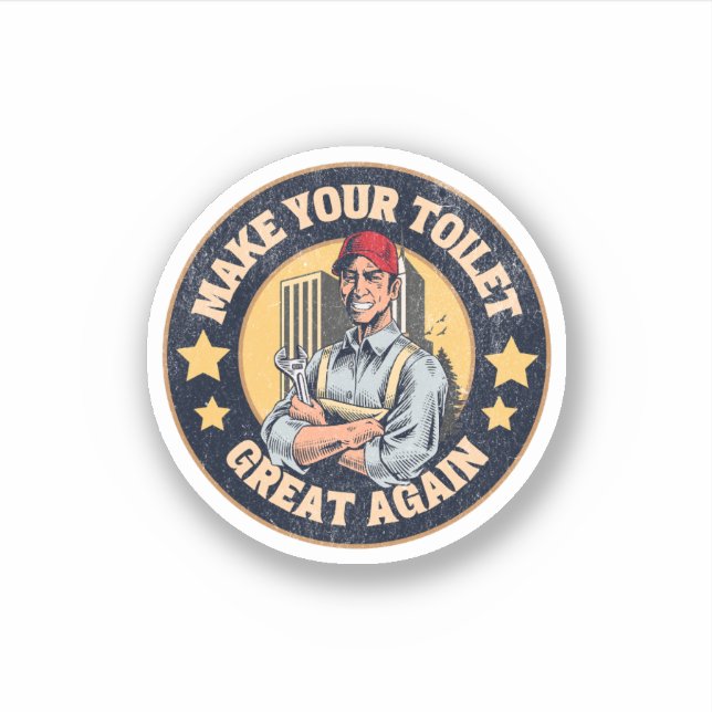 Make Your Toilet Great Again Funny Plumber Quote (Front)