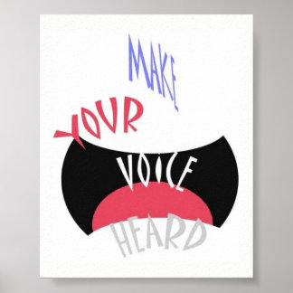Make Your Voice Heard Mini Poster