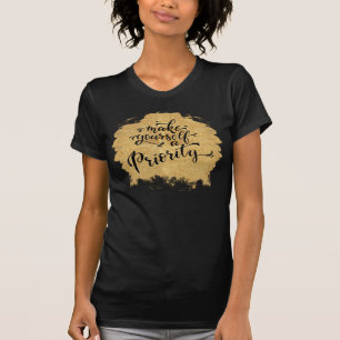 Make Yourself a Priority T-Shirt