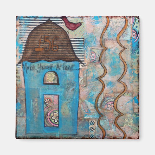 Make Yourself At Home Magnet (Front)