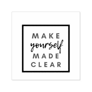 make yourself made clear self-inking stamp
