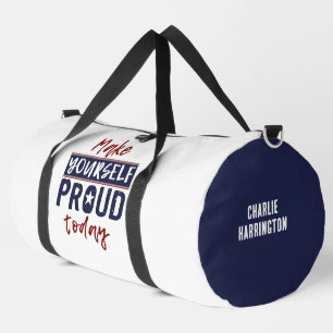 “Make Yourself Proud” custom name Duffle Bag