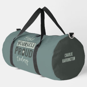 “Make Yourself Proud” custom name Duffle Bag