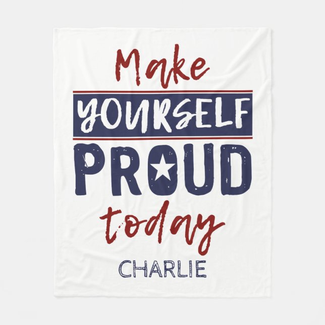“Make Yourself Proud” custom name fleece blankets (Front)