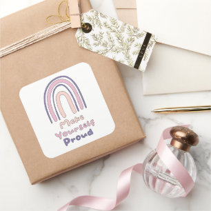 Make yourself proud motivational colourful rainbow square sticker