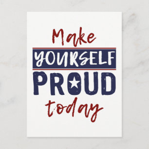 “Make Yourself Proud” postcard