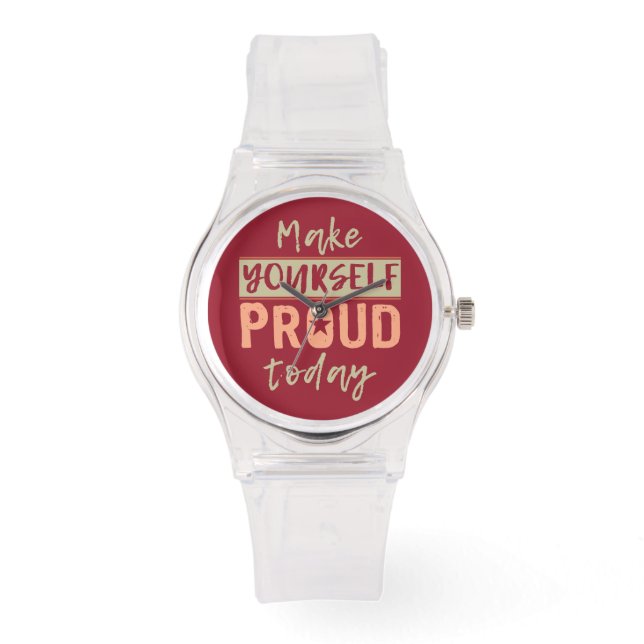“Make Yourself Proud” watches (Front)
