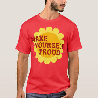 Make YoursProud Retro Vintage Motivational and Ins T-Shirt