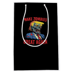Make Zombies Great Again - Halloween Zombie Classi Medium Gift Bag