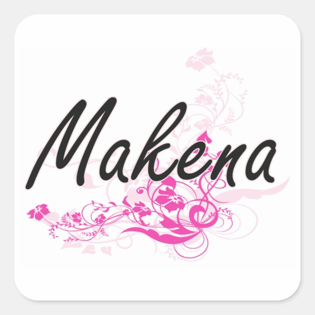 Makena Artistic Name Design with Flowers Square Sticker (Front)