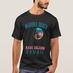 Makena Beach South Maui Beach Palm Trees Summer Ha T-Shirt