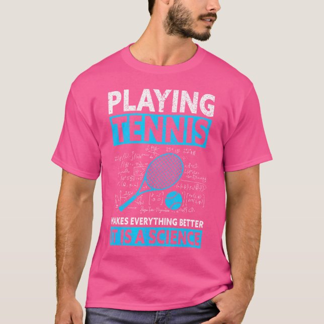 Makes Everything Better It Is A Science Funny Tenn T-Shirt (Front)