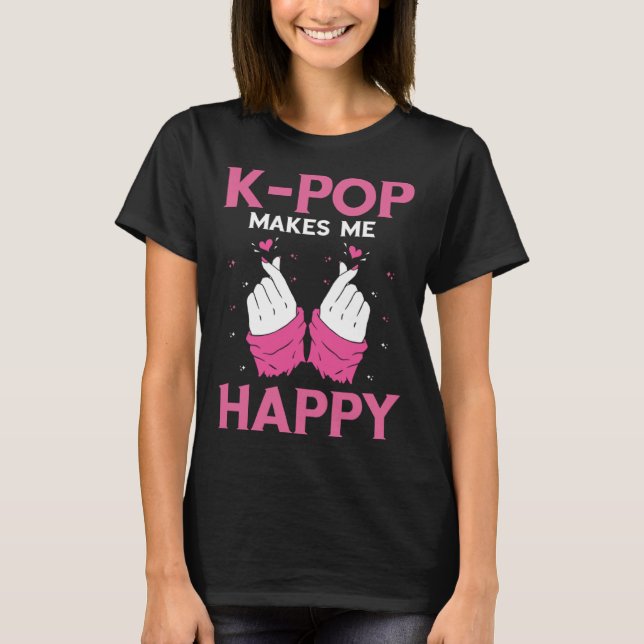 Makes Me Happy K Pop Music Headphone Korean Music  T-Shirt (Front)